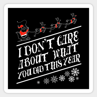 I dont care about what you did this year Black by Tobe Fonseca Magnet